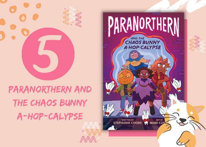 5. paranorthern and the chaos bunny a-hop-calypse